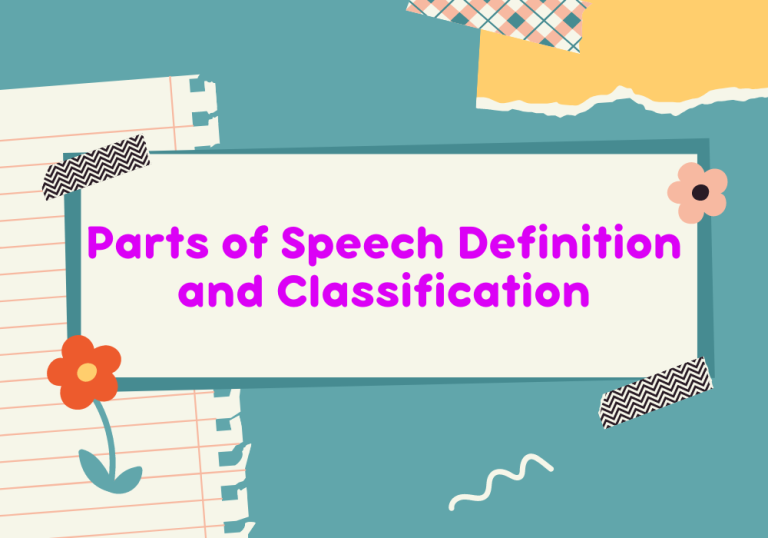 Read more about the article Parts of Speech Definition and Classification